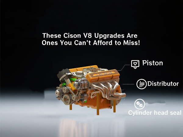 These Cison V8 Upgrades Are Ones You Can’t Afford to Miss! | Stirlingkit