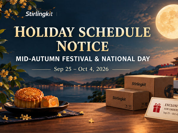 Holiday Schedule Notice: Mid-Autumn Festival and National Day | Stirlingkit