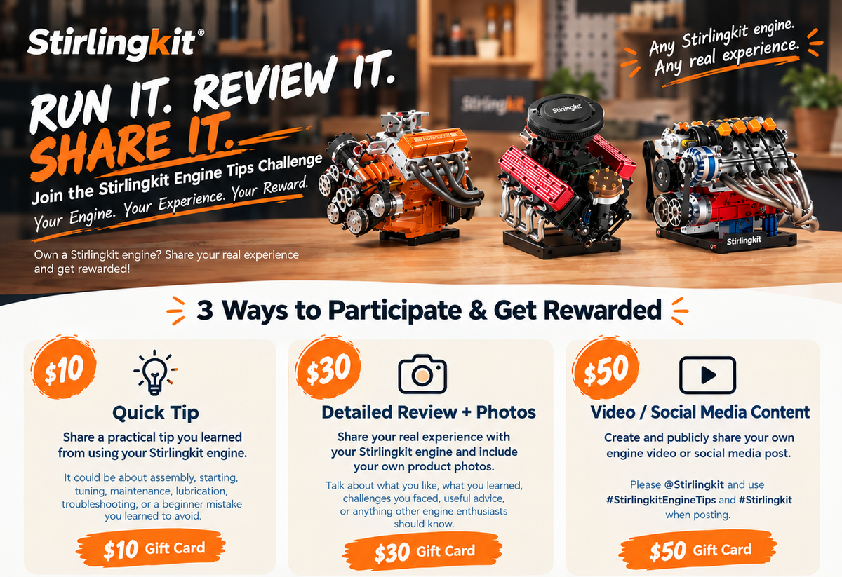 RUN IT. REVIEW IT. SHARE IT. — Join the Stirlingkit Engine Tips Challenge | Stirlingkit