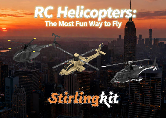 RC Helicopters: The Most Fun Way to Fly | Stirlingkit