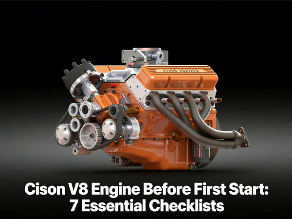 Cison V8 Engine Before First Start: 7 Essential Checklists | Stirlingkit