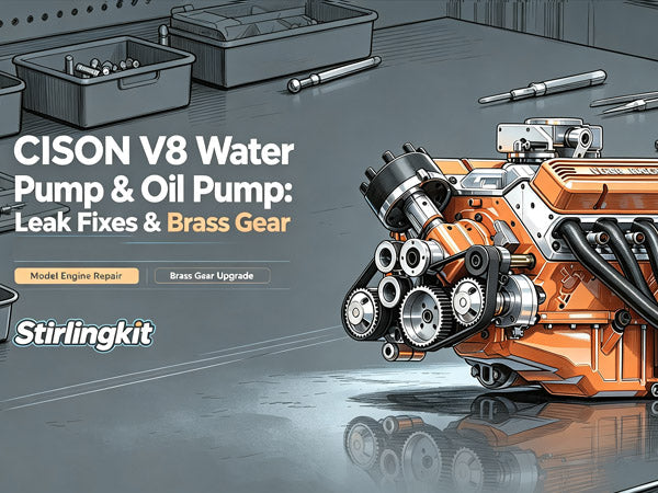 CISON V8 Water Pump & Oil Pump: Leak Fixes & Brass Gear Upgrade Guide | Stirlingkit