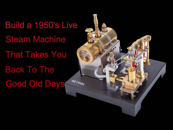 Build a 1950's Live Steam Machine That Takes You Back To The Good Old Days | Stirlingkit