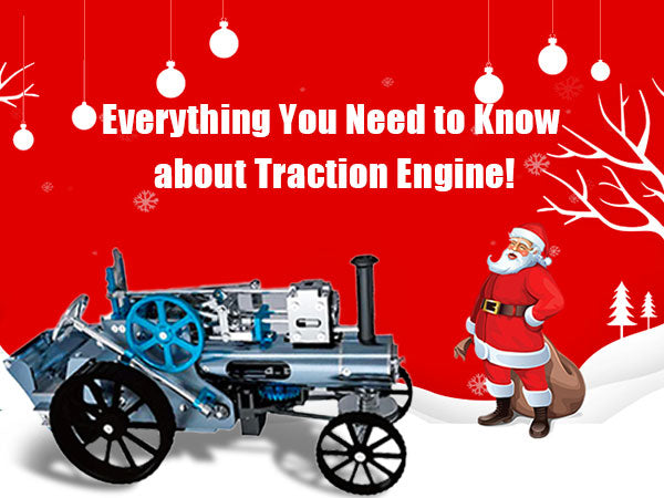 Everything You Need to Know about Traction Engine!